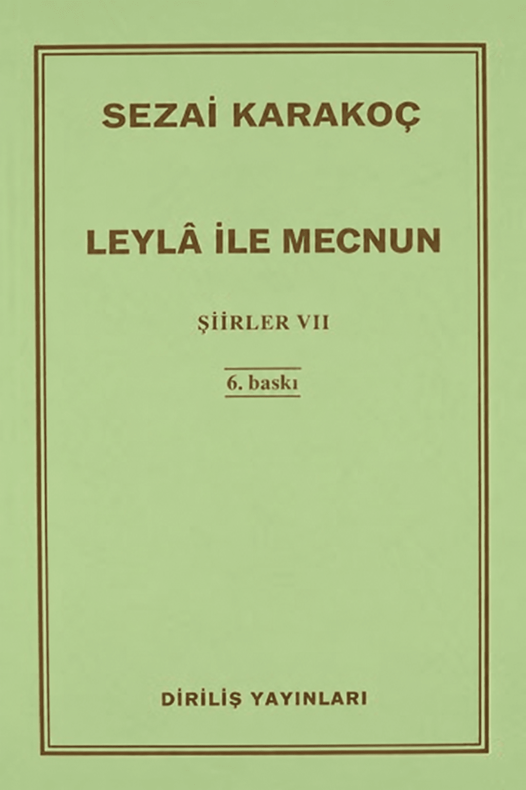 Leyla ile Mecnun – Sezai Karakoç | Diriliş Yayınları - zarifceconcept-2