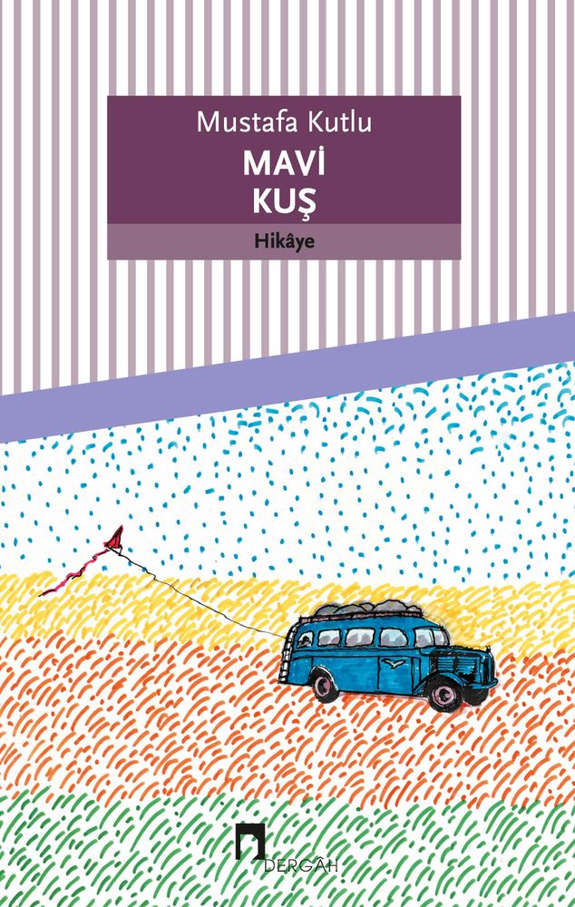 Mavi Kuş – Mustafa Kutlu | Dergâh Yayınları - zarifceconcept-2