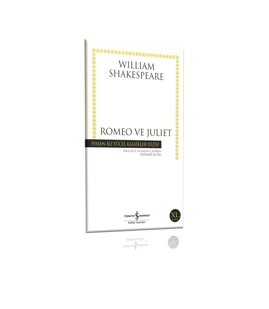 Romeo ve Juliet – William Shakespeare | Türkiye İş Bankası Kültür Yayınları - zarifceconcept-1