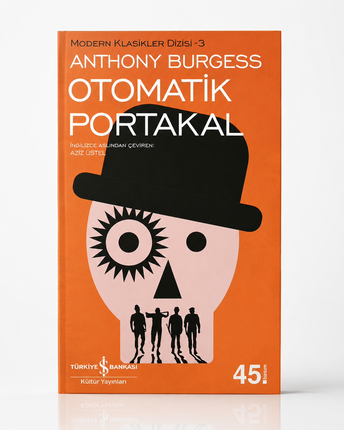 Otomatik Portakal Kitabı – Anthony Burgess | İş Bankası Kültür Yayınları