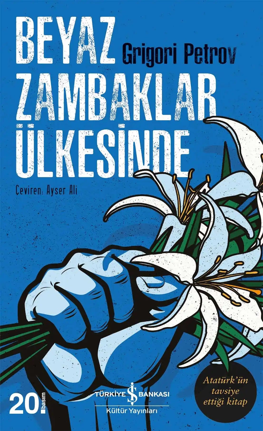 Beyaz Zambaklar Ülkesinde – Grigori Petrov | Türkiye İş Bankası Kültür Yayınları - zarifceconcept-2