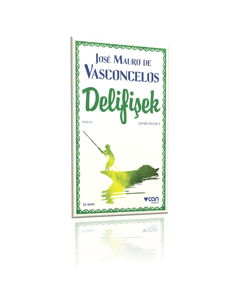 Delifişek – José Mauro de Vasconcelos | Can Yayınları - zarifceconcept-1