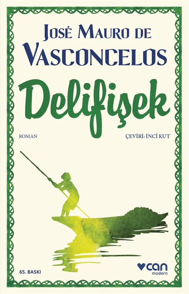 Delifişek – José Mauro de Vasconcelos | Can Yayınları - zarifceconcept-2