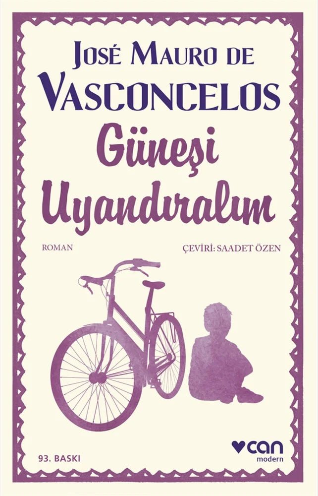 Güneşi Uyandıralım – José Mauro de Vasconcelos | Can Yayınları - zarifceconcept-2