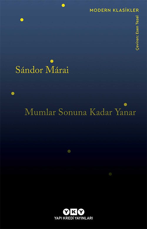 Mumlar Sonuna Kadar Yanar – Sándor Márai | Yapı Kredi Yayınları - zarifceconcept-2